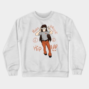 Make Hip Dips Hip Crewneck Sweatshirt